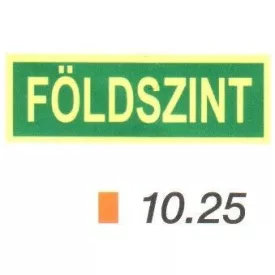 FÖLDSZINT feliratú, után világítós tábla 10.25