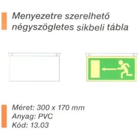   Mennyezetre szerelhetö négyszögletes síkbeli tábla 13.03