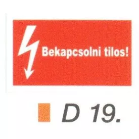 Bekapcsolni tilos! D19