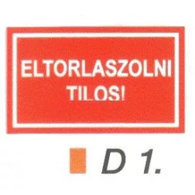 Eltorlaszolni tilos! D1/sz