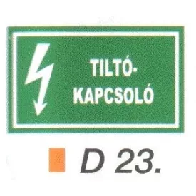 Tiltókapcsoló D23/sz