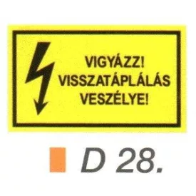 Vigyázz! Visszatáplálás veszélye! D28/sz