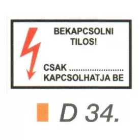 Bekapcsolni tilos! Csak ... kapcsolhatja be D34