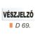 Vészjelzö D69