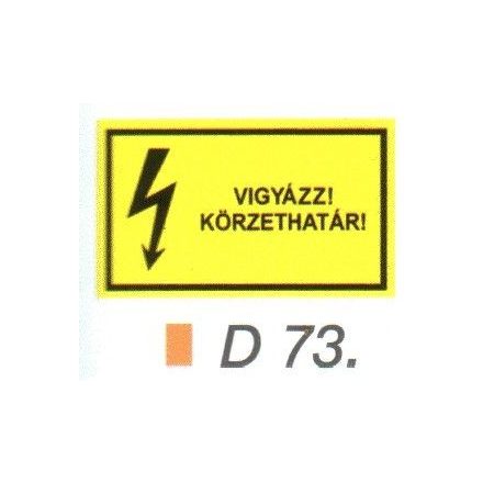 Vigyázz! Körzethatár! D73