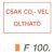 Csak CO2-vel oltható F100
