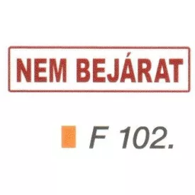 Nem bejárat F102
