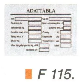 Adat tábla, targonca jelölö alufóliás F115