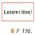 Lezárni tilos! F116