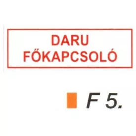 Daru fökapcsoló F5