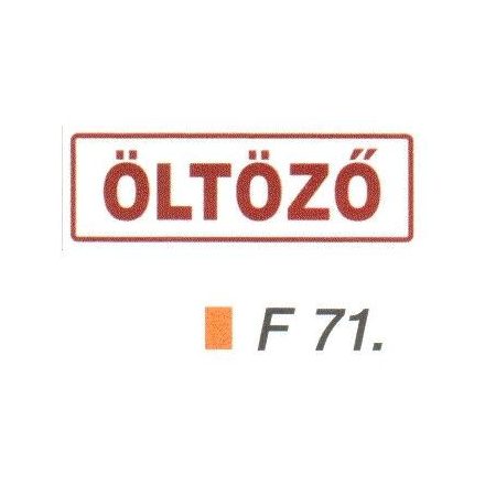 Öltözö F71