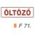 Öltözö F71