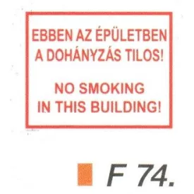 Ebben az épületben a dohányzás tilos! (kétnyelvü) F74