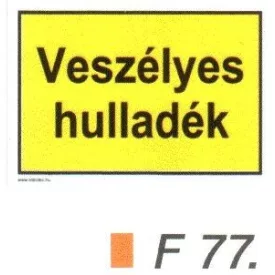 Veszélyes hulladék F77