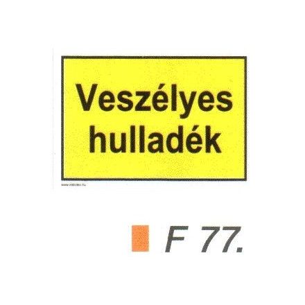 Veszélyes hulladék F77