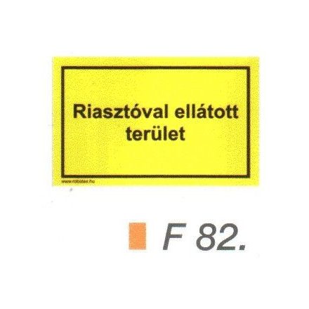 Riasztóval ellátott terület F82