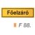 Föelzáró F88