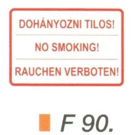 Dohányozni tilos! Magyar-angol-német nyelven F90