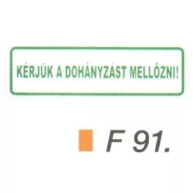 Kérjük a dohányzást mellözni! F91