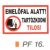 Emelöfal alatt tartózkodni TILOS! PF16