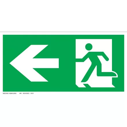 Menekülési út balra, ajtó jobb oldalon UV tábla