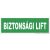 Biztonsági lift tábla, utánvilágító TB-02154