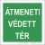 Átmeneti védett tér tábla, utánvilágító TB-02700