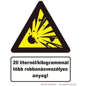   20 liternél/kilogrammnál több robbanásveszélyes anyag tábla, utánvilágító TB-02852