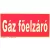 Gázfőelzáró tábla, utánvilágító TB-05950