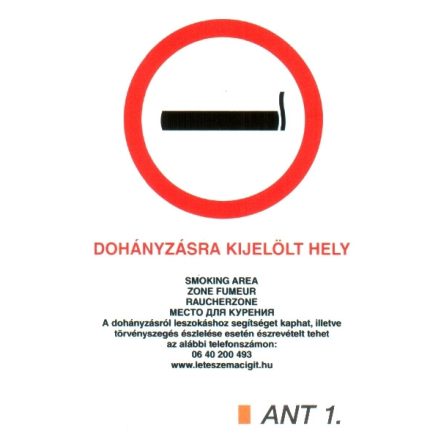 Dohányzásra kijelölt hely, 4 nyelvű, ANTSZ és Korm. rendelet alapján ant1