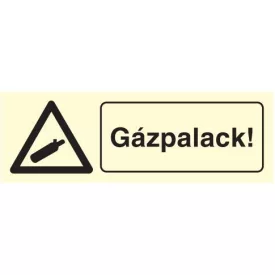   Gázpalack!, után világítós figyelmeztető öntapadós tábla