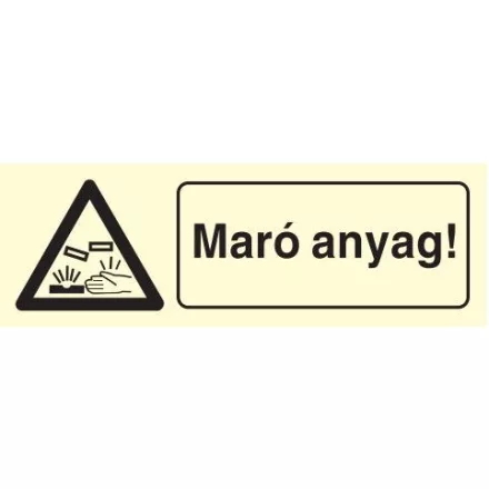 Maró anyag!, után világítós figyelmeztető öntapadós tábla