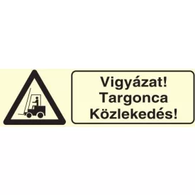   Vigyázat! Targonca közlekedés!, után világítós figyelmeztető öntapadós tábla