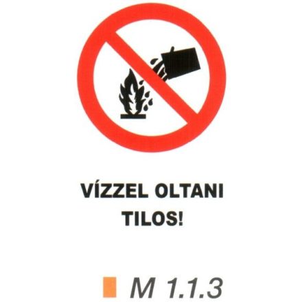 Vízzel oltani tilos! m 1.1.3