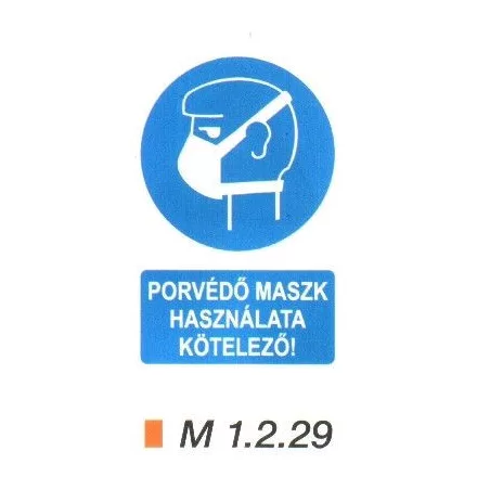 Porvédő maszk használata kötelező m 1.2.29