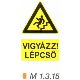 Vigyázz! Lépcső (lefelé) m 1.3.15