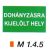 Dohányzásra kijelölt hely m 1.4.5