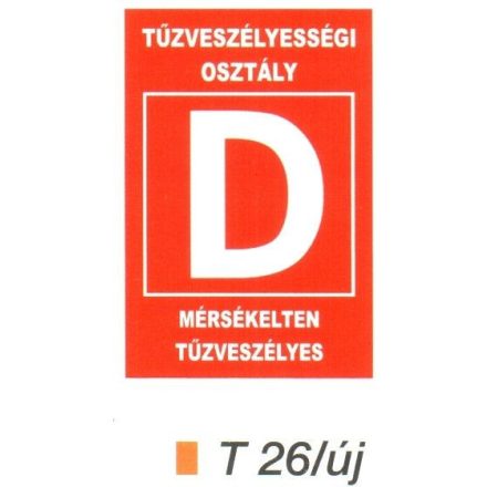 Tüzveszélyességi osztály "D" piktogram t 26/új
