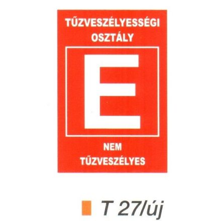 Tüzveszélyességi osztály "E" piktogram t 27/új