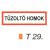 Tüzoltó homok helyét jelölö tábla t 29.