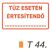 Tüz esetén értesítendö tábla t 44.