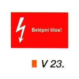Belépni tilos! v 23