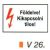 Földelve! Kikapcsolni tilos! v 26