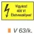 Vigyázz! 400 V! Életveszélyes! v 63/k